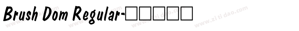 Brush Dom Regular字体转换